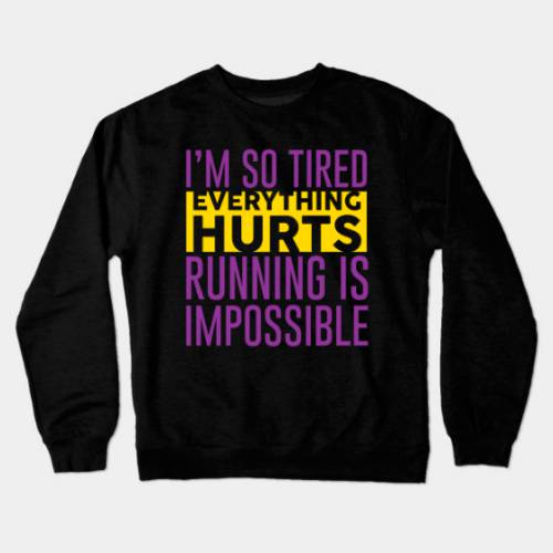 Running is Impossible Crewneck Sweatshirt