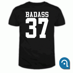 BAD ASS 37 Black T Shirt