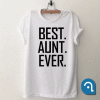Best Aunt Ever favorite T Shirt