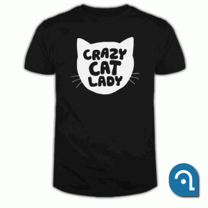 CRAZY CAT LADY T Shirt