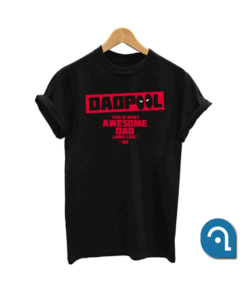 Dadpool For Awesome Dad T Shirt