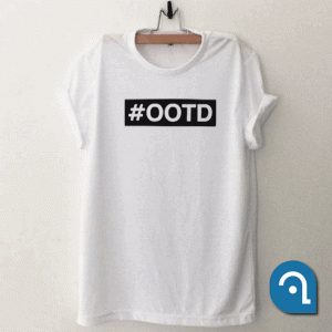#OOTD T Shirt