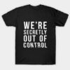 Out of Control T Shirt