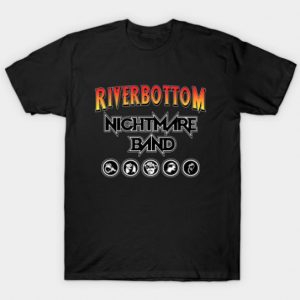 Riverbottom Nightmare Band T Shirt