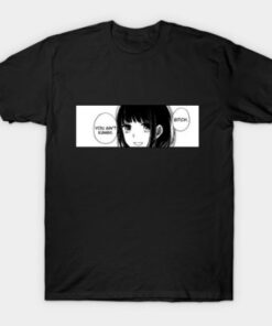 You ain't kawaii T Shirt