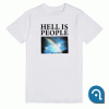 Hell is people T Shirt