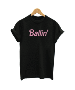 Ballin' T Shirt