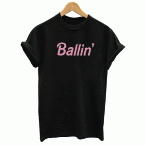 Ballin' T Shirt