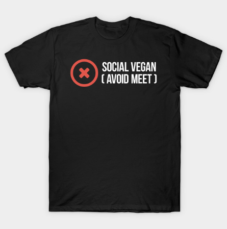 social vegan ( avoid meet ) white on black T Shirt
