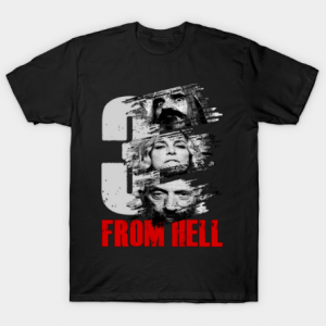 3 From Hell T Shirt