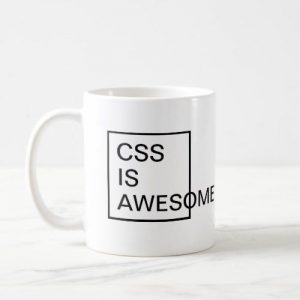 CSS Is Awesome Ceramic Mug