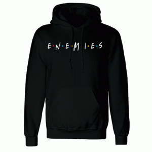 Enemies Hoodie