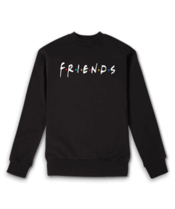 Friends tv show Sweatshirt
