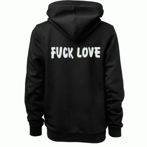 Fuck Love Back Unisex Hoodie