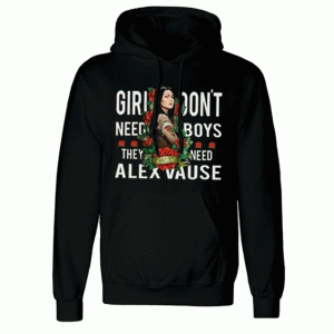 Girls don’t need boys, they need Alex Vause Hoodie