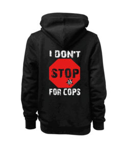 I Don’t For Cops Back Hoodie