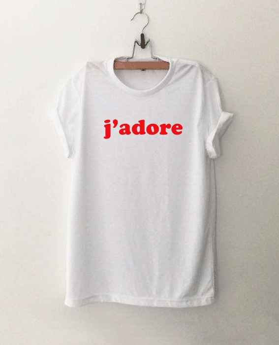 J’adore For Women and Men T Shirt