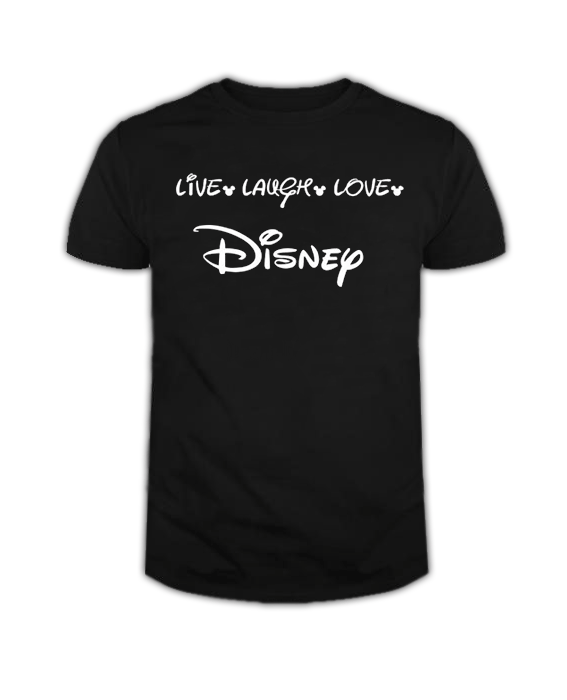 Live Laugh Love Disney T Shirt
