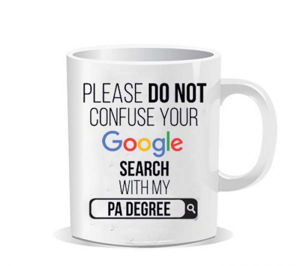 Please do not confuse your google search my PA degree Ceramic Mug