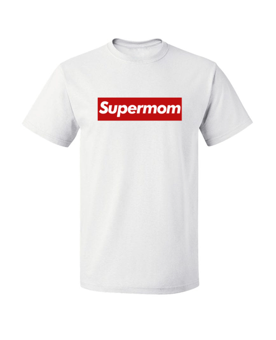 Supermom-Supreme T Shirt