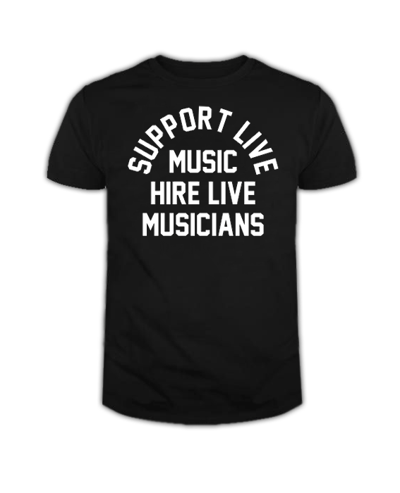 Support live music hire live musicians T Shirt