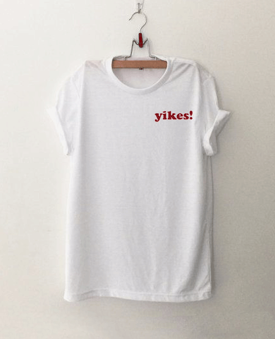 YIKES T Shirt