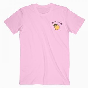 You’re A Peach T Shirt