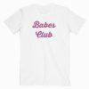 Babes Club Dytto T Shirt
