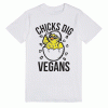 Chicks Dig Vegans T Shirt