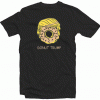 Donut Trump T Shirt