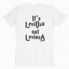 Harry Potter It’s Leviosa Not Leviosa T Shirt