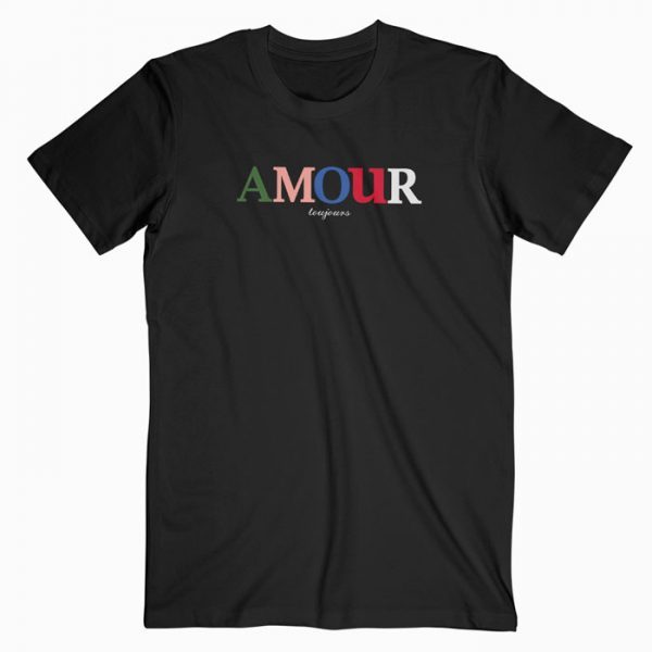 Lamour Toujours T Shirt
