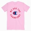 Queen X Parody We Are The Champion Music T Shirt