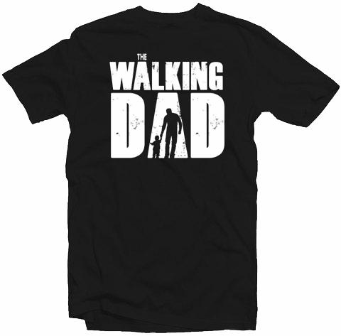 WALKING+DAD T Shirt