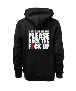 Back The Fvck Up Hoodie