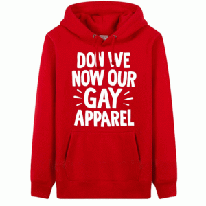 Don We Now Our Gay Apparel Hoodie