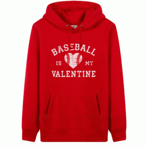 Baseball is My Valentine Women's Hoodie