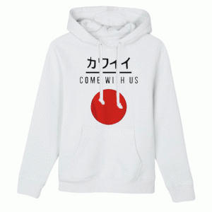 Come With Us Japanese Hoodie