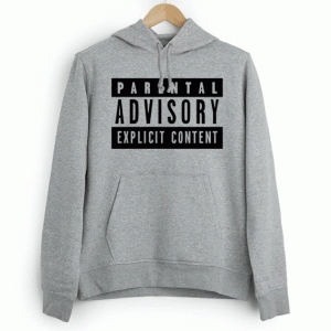 Parental Advisory Explicit Content Hoodie