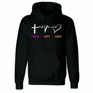 Faith hope love gift Hoodie