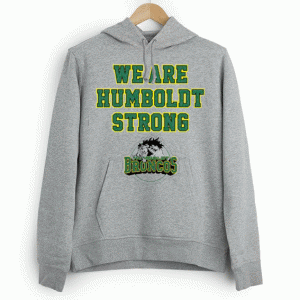 Humboldt Broncos We Are Humboldt Strong Hoodie