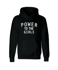 Power to the girls Unisex Adult Hoodie