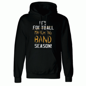 Football Marching Band Season Hoodie