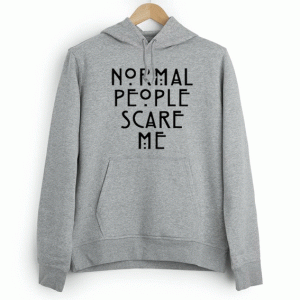 Normal People Scare Me Unisex Hoodie