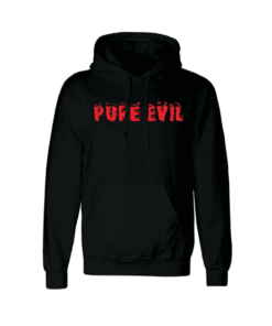 Pure Evil Hoodie