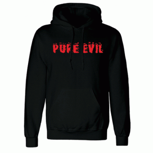 Pure Evil Hoodie