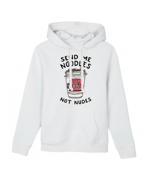 Send me noodles not nudes Hoodie
