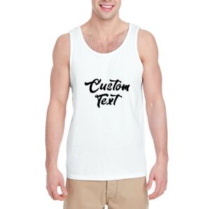 Custom Text Tank Top For Women And Men Size S-3XL