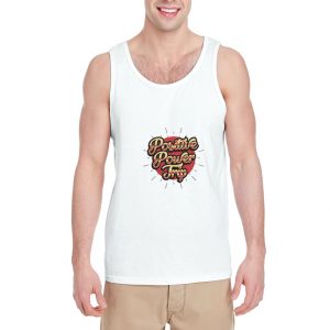 Positive Power Trip Tank Top by Custom Tees. We only use high-quality T-Shirt such as Gildan. The picture printed using Direct To Garment (DTG) Printing Technology and make the latest in ink to garment technology which is also eco-friendly