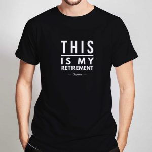 Retirements-T-Shirt-For-Women-And-Men-Size-S-3XL